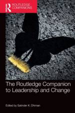 The Routledge Companion to Leadership and Change