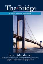 The Bridge af Bruce Macdonald
