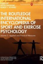 The Routledge International Encyclopedia of Sport and Exercise Psychology
