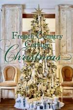 French Country Cottage Christmas af Courtney Allison