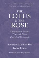 The Lotus & The Rose af Lama Tsomo
