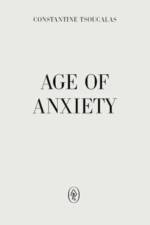 Age of Anxiety af Constantine Tsoucalas