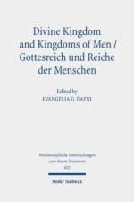 Divine Kingdom and Kingdoms of Men / Gottesreich und Reiche der Menschen