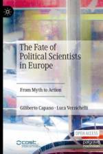 The Fate of Political Scientists in Europe af Giliberto Capano