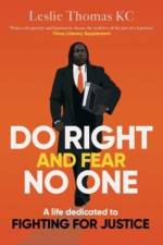 Do Right and Fear No One af Leslie Thomas QC