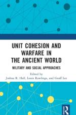 Unit Cohesion and Warfare in the Ancient World af Louis Rawlings
