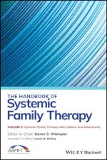 The Handbook of Systemic Family Therapy, Systemic Family Therapy with Children and Adolescents af KS Wampler