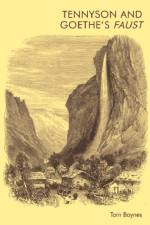 Tennyson and Goethe's Faust af Tom Baynes