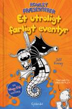 Rowley præsenterer Et utroligt farligt eventyr af Jeff Kinney