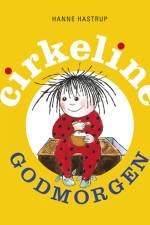 Godmorgen Cirkeline af Hanne Hastrup