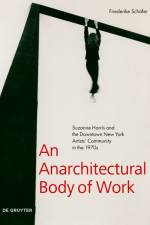 Schäfer, F: Anarchitectural Body of Work af Friederike Schäfer