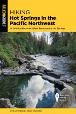 Hiking Hot Springs in the Pacific Northwest af Evie Litton