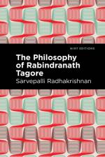 The Philosophy of Rabindranath Tagore