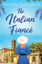 The Italian Fiance af Victoria Springfield