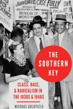 The Southern Key af Michael (Professor Emeritus of Political Science and currently Research Fellow at the Fraser Center for Workplace Issues Goldfield