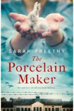 The Porcelain Maker af Sarah Freethy