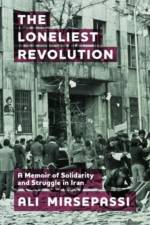 The Loneliest Revolution af Ali Mirsepassi