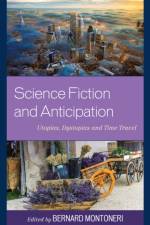 Science Fiction and Anticipation af Bernard Montoneri