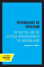 Technology as Freedom af Ronald C. Tobey