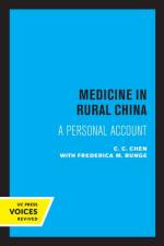 Chen, C: Medicine in Rural China af C. C. Chen
