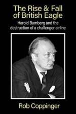 The Rise & Fall of British Eagle