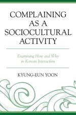 Complaining as a Sociocultural Activity af Kyung-Eun Yoon