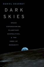 Dark Skies af Daniel Deudney