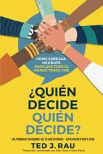 ¿Quién decide quién decide? af Ted J. Rau
