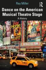 Dance on the American Musical Theatre Stage af Ray Miller