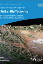 Strike-Slip Tectonics: Oceanic Transform Faults to Continental Plate Boundaries af Cemen