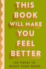 This Book Will Make You Feel Better af Penguin Life