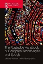 The Routledge Handbook of Geospatial Technologies and Society