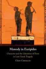 Monody in Euripides af Claire (Georgetown University Catenaccio