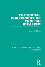 The Social Philosophy of English Idealism af A. J. M. Milne