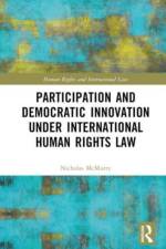 Participation and Democratic Innovation under International Human Rights Law af Nicholas McMurry