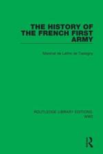 The History of the French First Army af Marshal de Lattre de Tassigny