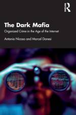 The Dark Mafia af Antonio Nicaso