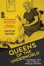 Queens of the Underworld af Caitlin Davies