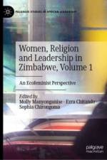 Women, Religion and Leadership in Zimbabwe, Volume 1