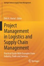 Project Management in Logistics and Supply Chain Management