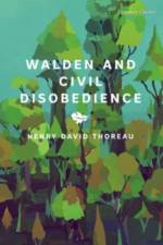 Walden and Civil Disobedience af Henry David Thoreau