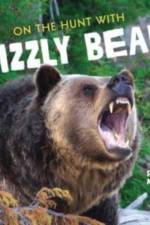 On the Hunt with Grizzly Bears af Sandra Markle