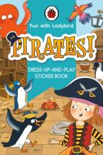 Fun With Ladybird: Dress-Up-And-Play Sticker Book: Pirates! af Ladybird