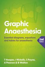 Graphic Anaesthesia, second edition af Tim (Consultant in Intensive Care Medicine and Anaesthesia Hooper