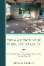 The Malfunction of US Education Policy af Richard P. Phelps