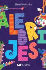 Alebrijes: Animals / Animales af Hazel Quintanilla