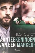 Aanteekeningen van een markeur af Lev Tolstoj