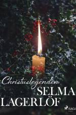 Christuslegenden af Selma Lagerlof