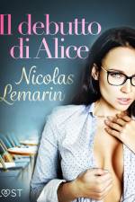 Il debutto di Alice - Un racconto erotico af Nicolas Lemarin