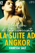 La suite ad Angkor 2: Un fiore di loto sbocciato - Novella erotica af Vanessa Salt